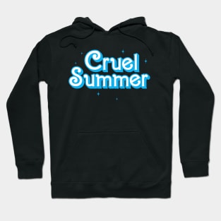 Cruel Summer Hoodie